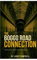 Boggo Road Connection: A boy becomes a man... in all the wrong ways.