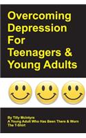 Overcoming Depression for Teenagers and Young Adults