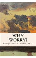 Why Worry?: (English)
