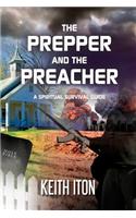 The Prepper and the Preacher: A Spiritual Survival Guide