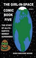 The Girl in Space Comic Book Five