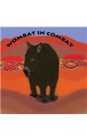 Wombat In Combat