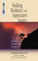 Building Resilience with Appreciative Inquiry