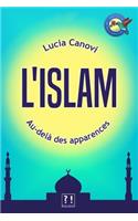 L'Islam au-delà des apparences