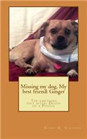 Missing my dog, My best friend
