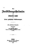 Das Fortbildungsschulwesen des Königreiches Sachsen in seinen gesetzlichen Bestimmungen