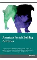 American French Bulldog Activities American French Bulldog Activities (Tricks, Games & Agility) Includes