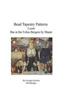 Bead Tapestry Patterns Loom Bar at the Folies Bergere by Manet: (English)