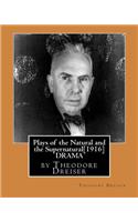 Plays of the Natural and the Supernatural[1916], by Theodore Dreiser: (English)