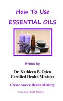 How To Use Essential Oils