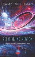 Relativizing Newton