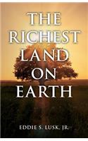 Richest Land On Earth