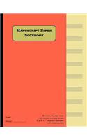 Manuscript Paper Notebook: 8-Staff (8 Staves Per Page), 120 Pages, Perfect Binding, Standard Staff Width: Music Paper Notebook Size = 8.5 X 11 Inches (Double-Sided), Standard 