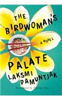 The Birdwoman's Palate