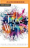 Jabberwalking