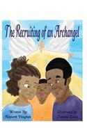 Recruiting of an Arch Angel