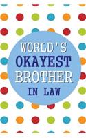 World's Okayest Brother In Law
