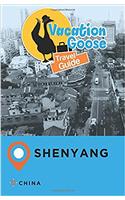 Vacation Goose Travel Guide Shenyang China