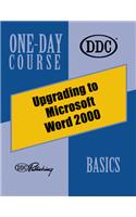 Upgrading to Microsoft Word 2000 (One-day Course)