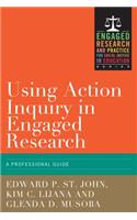 Using Action Inquiry in Engaged Research