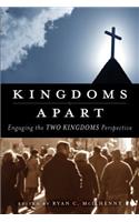 Kingdoms Apart: Engaging the Two Kingdoms Perspective