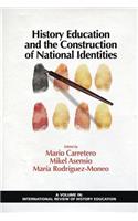 History Education and the Construction of National Identities