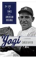 Yogi: The Life & Times of an American Original