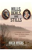 Hills, Deals, and Stills