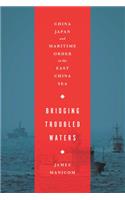 Bridging Troubled Waters
