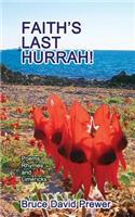 Faith's Last Hurrah!