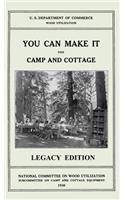 You Can Make It For Camp And Cottage (Legacy Edition)