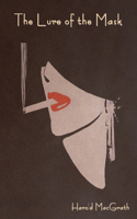Lure of the Mask