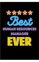 Best Human Resources Manager Evers Notebook - Human Resources Manager Funny Gift