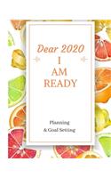 Dear 2020 I Am Ready