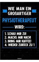 Wie man ein großartiger Physiotherapeut wird