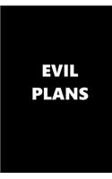 2020 Daily Planner Funny Humorous Evil Plans 388 Pages: 2020 Planners Calendars Organizers Datebooks Appointment Books Agendas