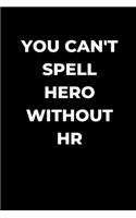 You Can't Spell Hero Without HR