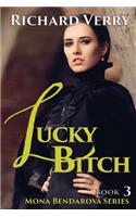 Lucky Bitch