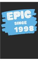 Epic Since 1998 Notebook Birthday Gift