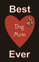 Best Dog Mom Ever