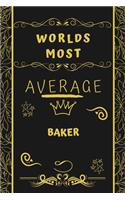 Worlds Most Average Baker