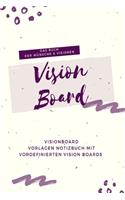 Vision Board für deine Ziele und Träume