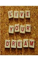 Live Your Dream