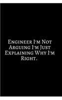 Engineer I'm Not Arguing