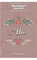 Alice Notebook Journal Personal Diary Personalized Name 120 pages Lined (6x9 inches) (15x23cm)
