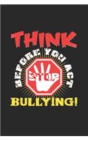 Think before you act bullying
