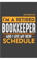 Notebook BOOKKEEPER: I'm a retired BOOKKEEPER and I love my new Schedule - 120 dotgrid Pages - 6" x 9" - Retirement Journal