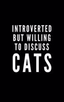 Introverted But Willing To Discuss Cats