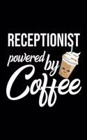 Receptionist Powered by Coffee