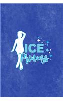 Ice Princess: All Purpose 6x9 Blank Lined Notebook Journal Way Better Than A Card Trendy Unique Gift Blue Velvet Ice Skating